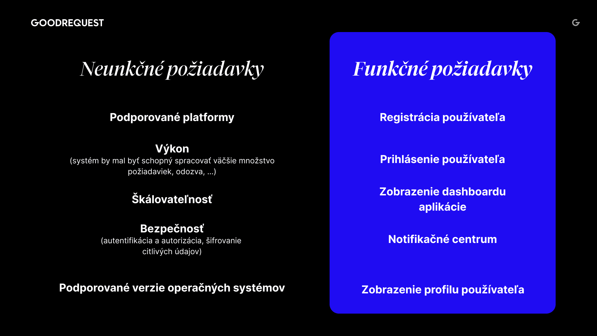 Porovnanie funkčných požiadaviek (čo systém robí) s nefunkčnými požiadavkami (ako systém funguje) a uvedenie kľúčových príkladov každej z nich.